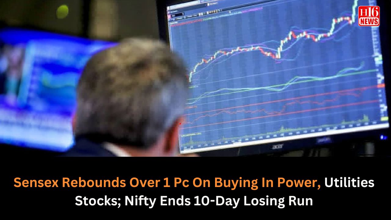 Sensex Rebounds Over 1 Pc On Buying In Power, Utilities Stocks; Nifty Ends 10-Day Losing Run